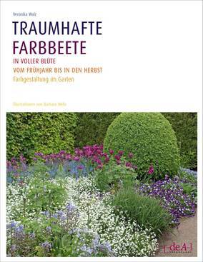 Traumhafte Farbbeete - Gartengestaltung - Buchtipps - Grünes Tirol